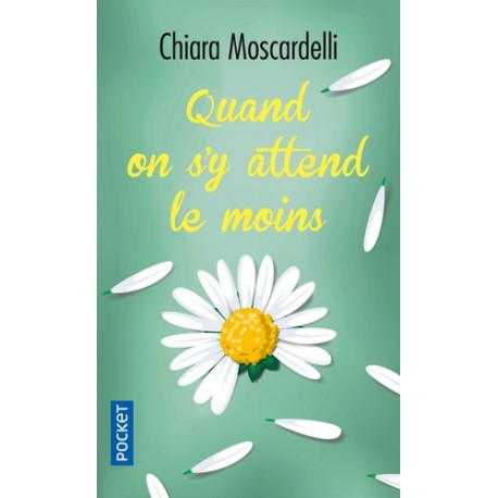 QUAND ON S'Y ATTEND LE MOINS - Chiara Moscardelli
