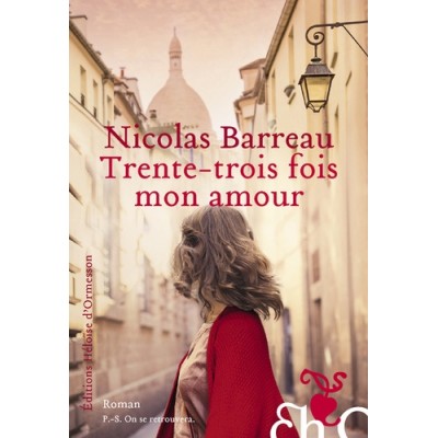 Trente-trois fois mon amour - Nicolas Barreau