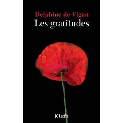Les gratitudes - Delphine de Vigan
