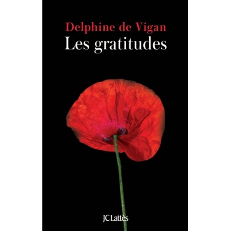 Les gratitudes - Delphine de Vigan
