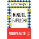 Minute, papillon ! - Aurélie Valognes