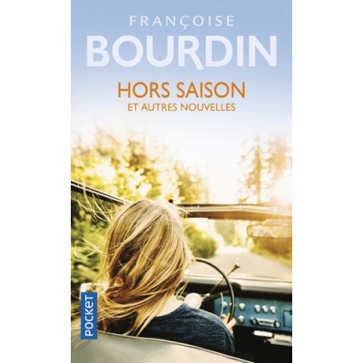 Hors-saison et autres nouvelles - Françoise Bourdin