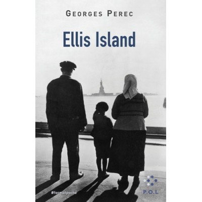 Ellis Island - Georges Perec