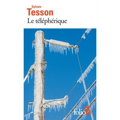 Le téléphérique et autres nouvelles - Sylvain Tesson