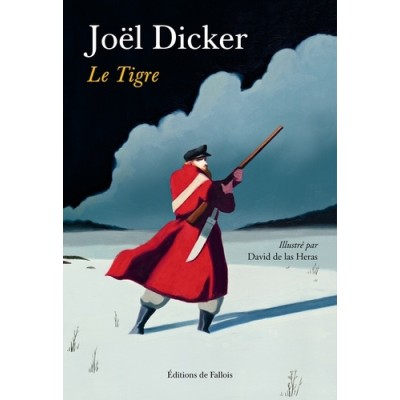 Le tigre - Joël Dicker