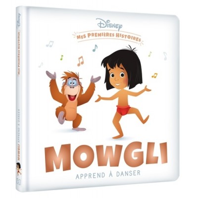 Disney Mes premières histoires - Mowgli apprend à danser