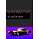 Stoneburner - William Gay