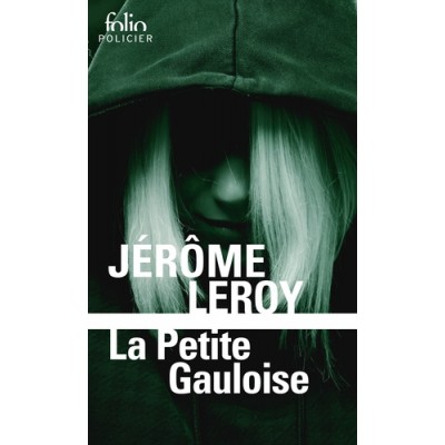 La petite Gauloise - Jérôme Leroy