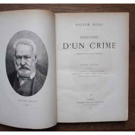 Histoire d'un crime de Victor Hugo - Edition de Eugène Hugues 1879