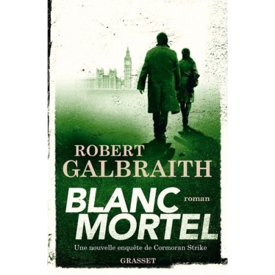 Blanc Mortel - Robert Galbraith