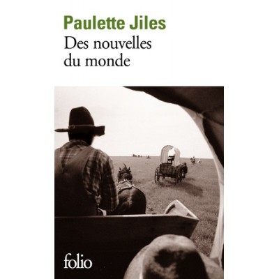 Des nouvelles du monde - Paulette Jiles