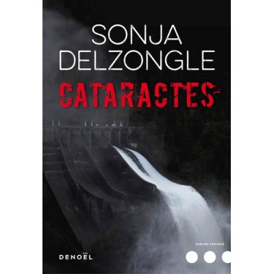 Cataractes - Sonja Delzongle