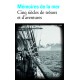Mémoires de la mer - Cinq siècles de trésors et d'aventures