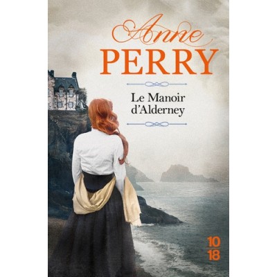Le manoir d'Alderney - Volume 24 - Anne Perry