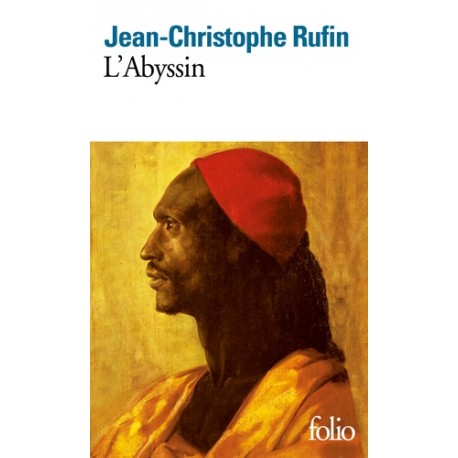 L'Abyssin - Jean-Christophe Rufin