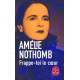 Frappe-toi le coeur - Amélie Nothomb