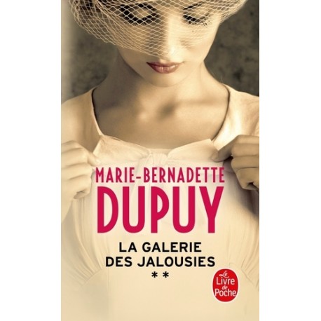 La Galerie des jalousies Tome 2 - Marie-Bernadette Dupuy