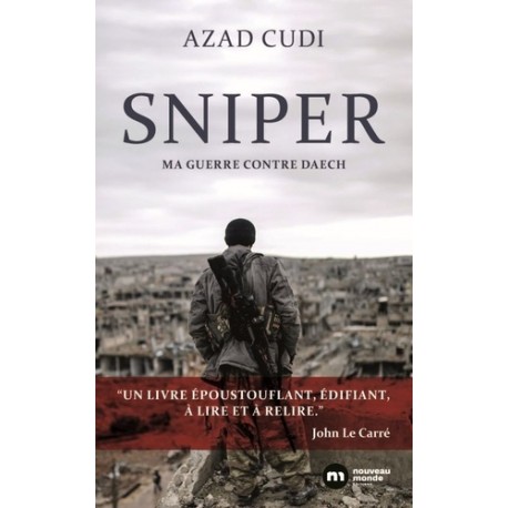 Sniper - Ma guerre contre daech - Azad Cudi