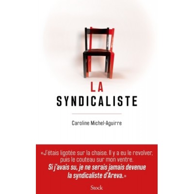 La syndicaliste - Caroline Michel