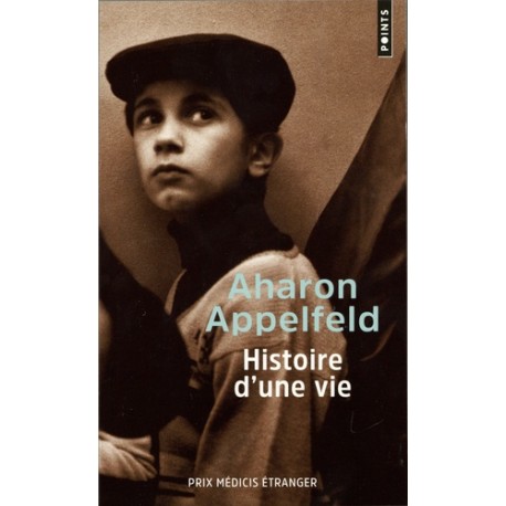 Histoire d'une vie - Aharon Appelfeld