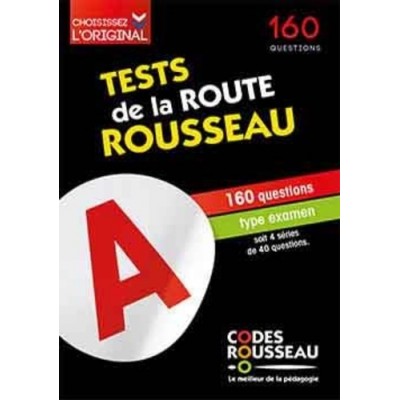Test de la route Rousseau - 160 questions type examen soit 4 séries de 40 questions - Codes Rousseau