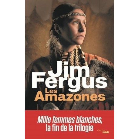 Les Amazones - Jim Fergus