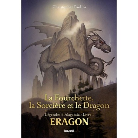 Eragon  La fourchette, la sorcière et le dragon - Christopher Paolini