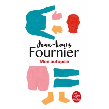 Mon autopsie - Jean-Louis Fournier