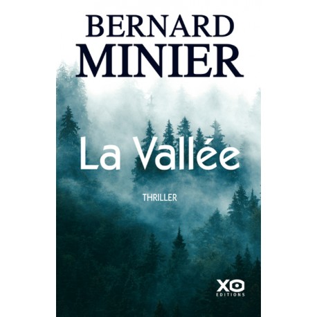 La vallée - Bernard Minier
