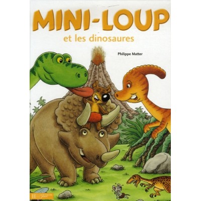 Mini-Loup et les dinosaures - Philippe Matter